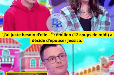 EMILIEN ET JESSICA SONT-ILS DANS UNE RELATION PRIVÉE ? IL A MIS FIN À LA RUMEUR AVEC UNE RÉVÉLATION CHOQUANTE !