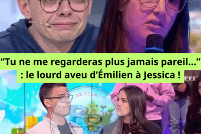 🚨 “Tu ne me regarderas plus jamais pareil…” : le lourd aveu d’Émilien à Jessica !
