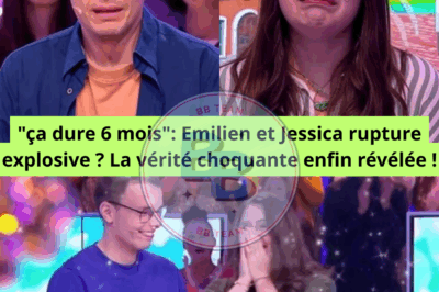 “ça dure 6 mois”: Emilien et Jessica(Les 12 Coups de Midi ), rupture explosive ? La vérité choquante enfin révélée !