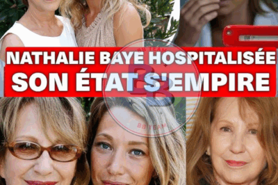 L’état de Nathalie Baye inquiète ! Elle est hospitalisée d’urgence. Laura smet à ses cotés