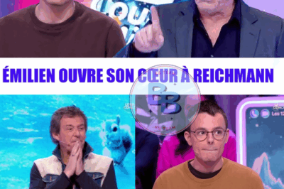 🚨 ÉMILIEN OUVRE SON CŒUR À REICHMANN : UN MOMENT DE TÉLÉ INOUBLIABLE !