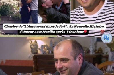 Charles de “L’Amour est dans le Pré” : Sa Nouvelle Histoire d’Amour avec Marilia après Véronique !❤️