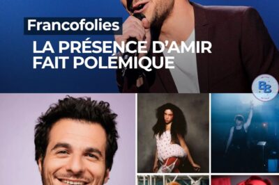 Pourquoi la présence d’Amir aux Francofolies de Spa en Belgique crée des remous parmi les artistes invités
