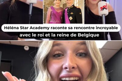 “Tu ne peux pas…” : Héléna (Star Academy) dévoile les coulisses de sa rencontre avec le roi et la reine de Belgique