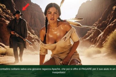 Un contadino solitario salva una giovane ragazza Apache, che poi si offre di PAGARE per il suo aiuto in un modo inaspettato!