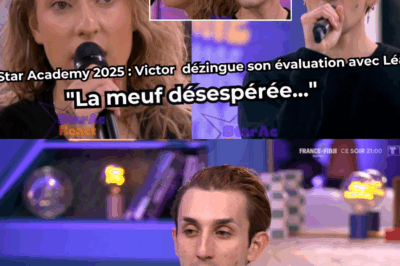 Star Academy 2025 : Victor dézingue son évaluation avec Léa “La meuf désespérée…”