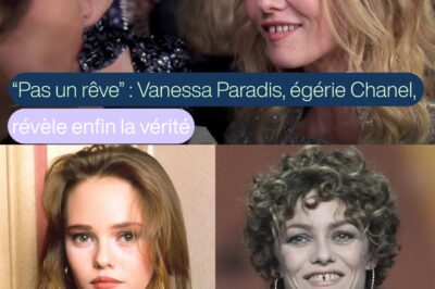 “Pas un rêve” : Vanessa Paradis, égérie Chanel, révèle enfin la vérité